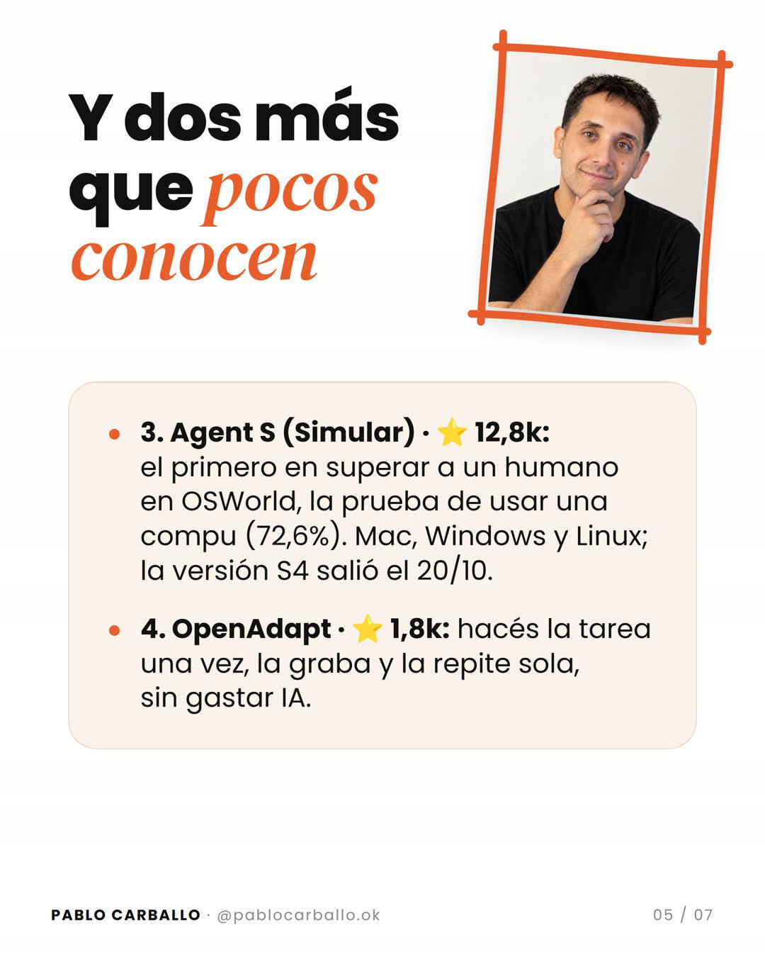 Slide del carrusel: "Y dos más que pocos conocen", con Agent S (12,8k estrellas, el primero en superar a un humano en OSWorld, 72,6%) y OpenAdapt (1,8k, hace la tarea una vez y la repite sola sin gastar IA)