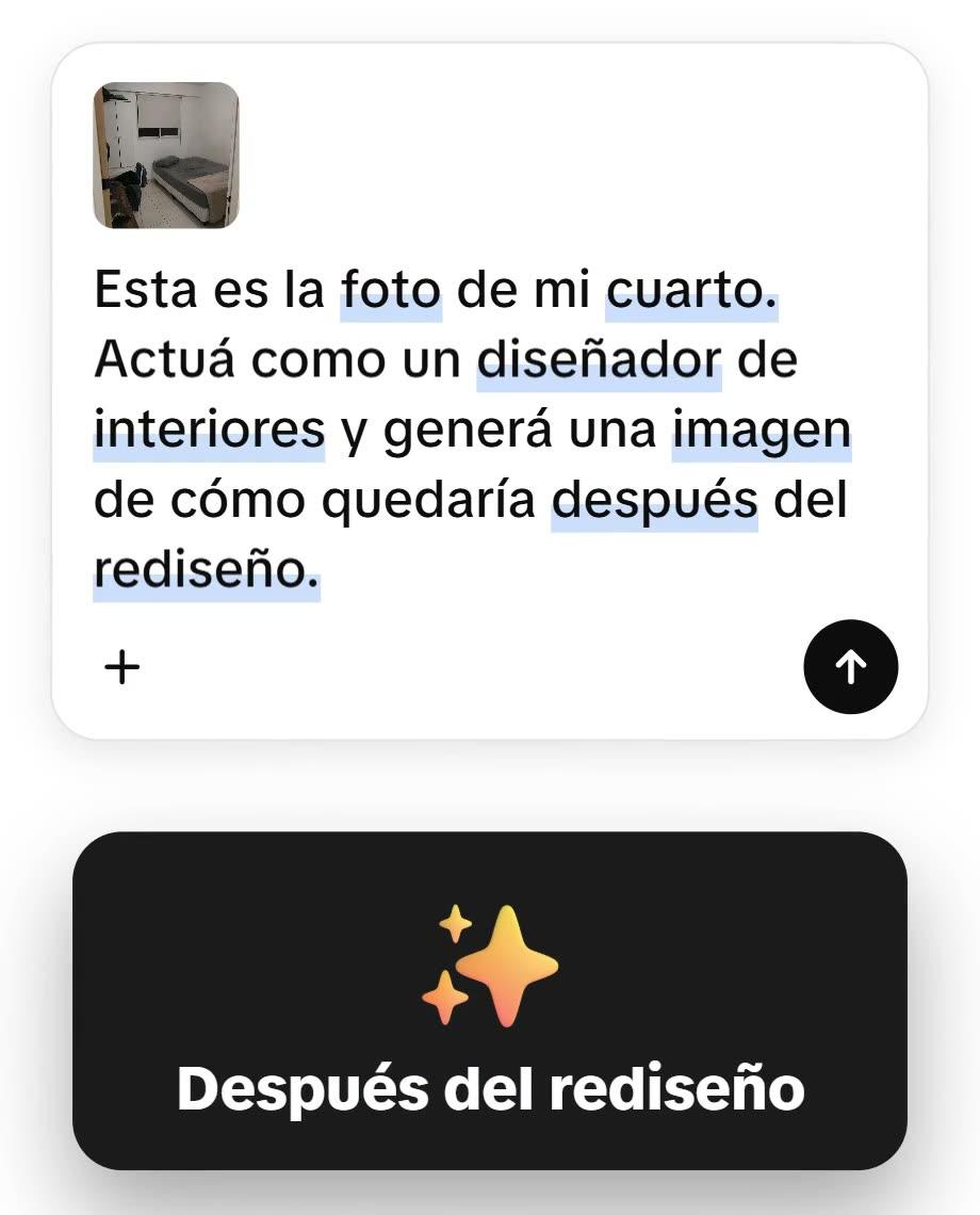 La caja de texto de ChatGPT con la foto de un cuarto adjunta y el comienzo del prompt: Esta es la foto de mi cuarto. Actuá como un diseñador de interiores y generá una imagen de cómo quedaría después del rediseño